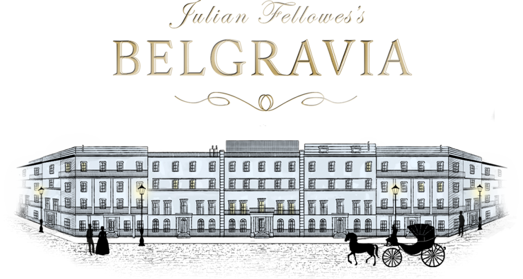 Belgravia Julian Fellowes