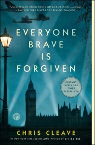 Everyone Brave is Forgiven Chris Cleave novel