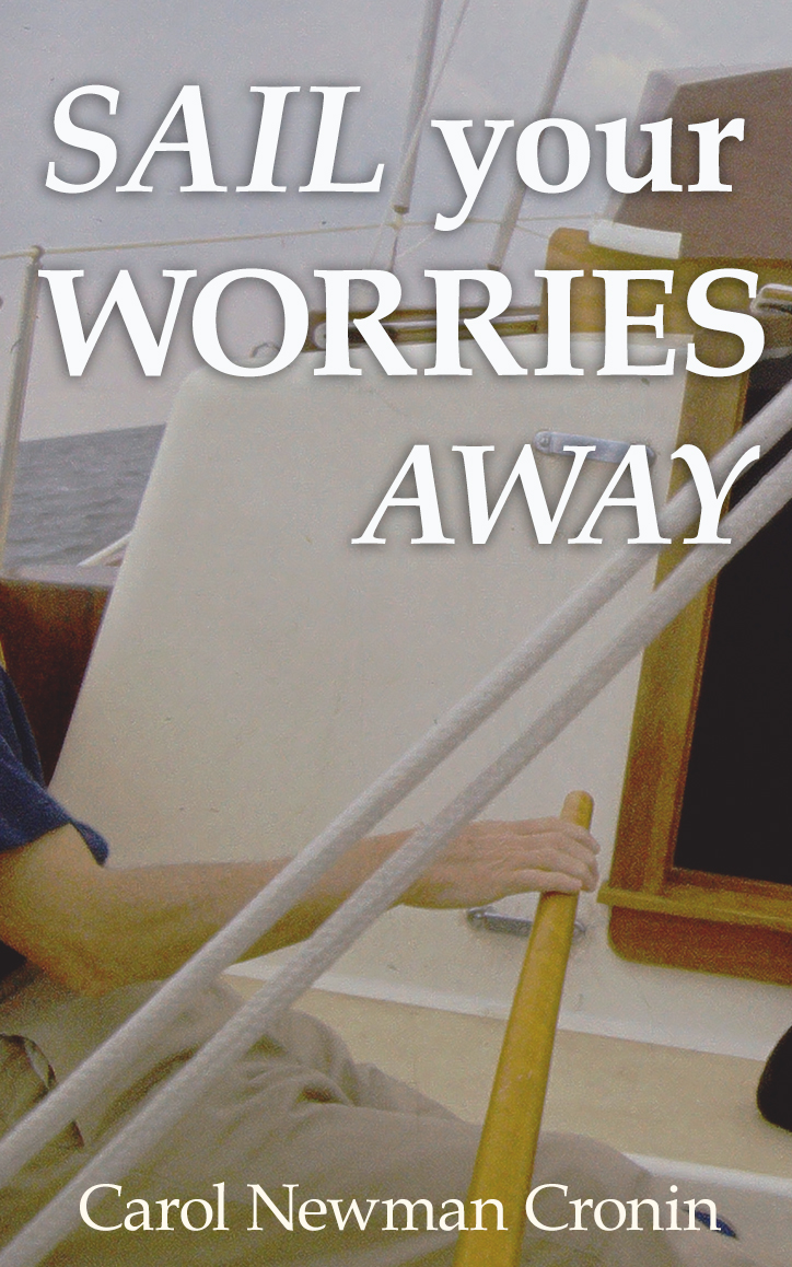 https://carolnewmancronin.com/wp-content/uploads/2020/05/sail-worries-cover.jpg