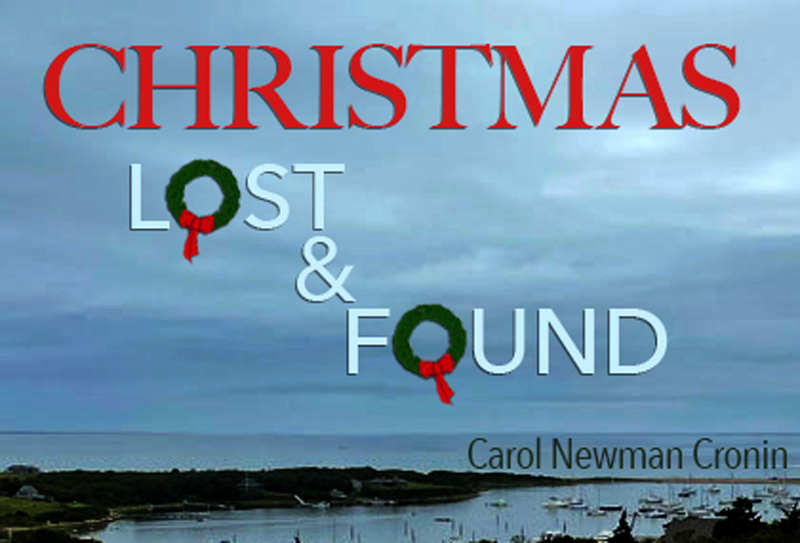 Christmas Lost and Found My Gift to You Carol Newman Cronin